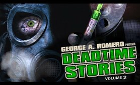 George A. Romero Presents Deadtime Stories Vol. 2 - Full Movie