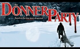 The Donner Party - Full Movie